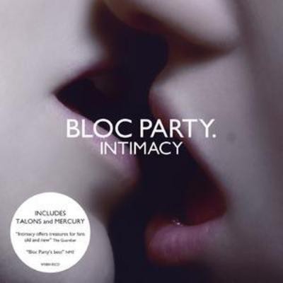Bloc party intimacy - party:,