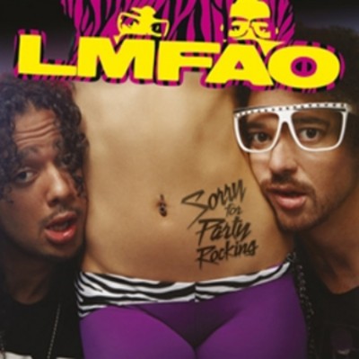 Lmfao sorry for party rocking - sorry,