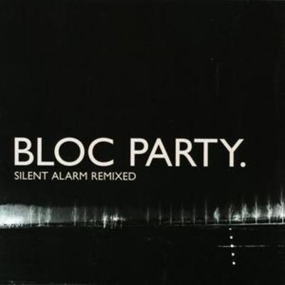 Bloc party silent alarm - bloc,
